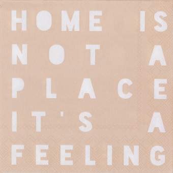 NAPKINS - HOME IS NOT A PLACE