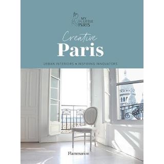 CREATIVE PARIS URBAN INTERIORS & INSPIRING INNOVATORS